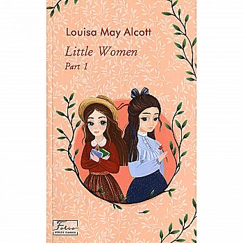 Книга "Alcott L. Little Women. Part 1 (Маленькие женщины. ч.1)" (а) (3721) Книга "Alcott L. Little Women. Part 1 (Маленькие женщины. ч.1)" (а) (3721)