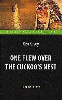 Книга "Kesey K. One Flew over the Cuckoo`s/Кизи К. Пролетая над гнездом кукушки" (а) (8546) Книга "Kesey K. One Flew over the Cuckoo`s/Кизи К. Пролетая над гнездом кукушки" (а) (8546)