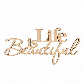 Заготівка дерев`яна Life is Beautiful, С209 Заготівка дерев`яна Life is Beautiful, С209