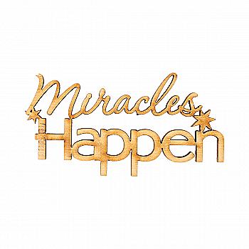 Заготовка деревянная Miracles Happen, МС141