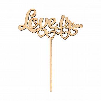 Заготовка из фанеры Топер "Love is..." 57*120 мм, 100820 ArtBober