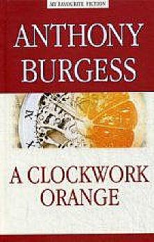 Книга "Burgess A. A Clockwork Orange/Берджесс Е. Механічний апельсин" (а) (6553) Книга "Burgess A. A Clockwork Orange/Берджесс Е. Механічний апельсин" (а) (6553)
