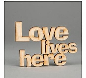 Заготівка дерев`яна Love lives Here, МС138