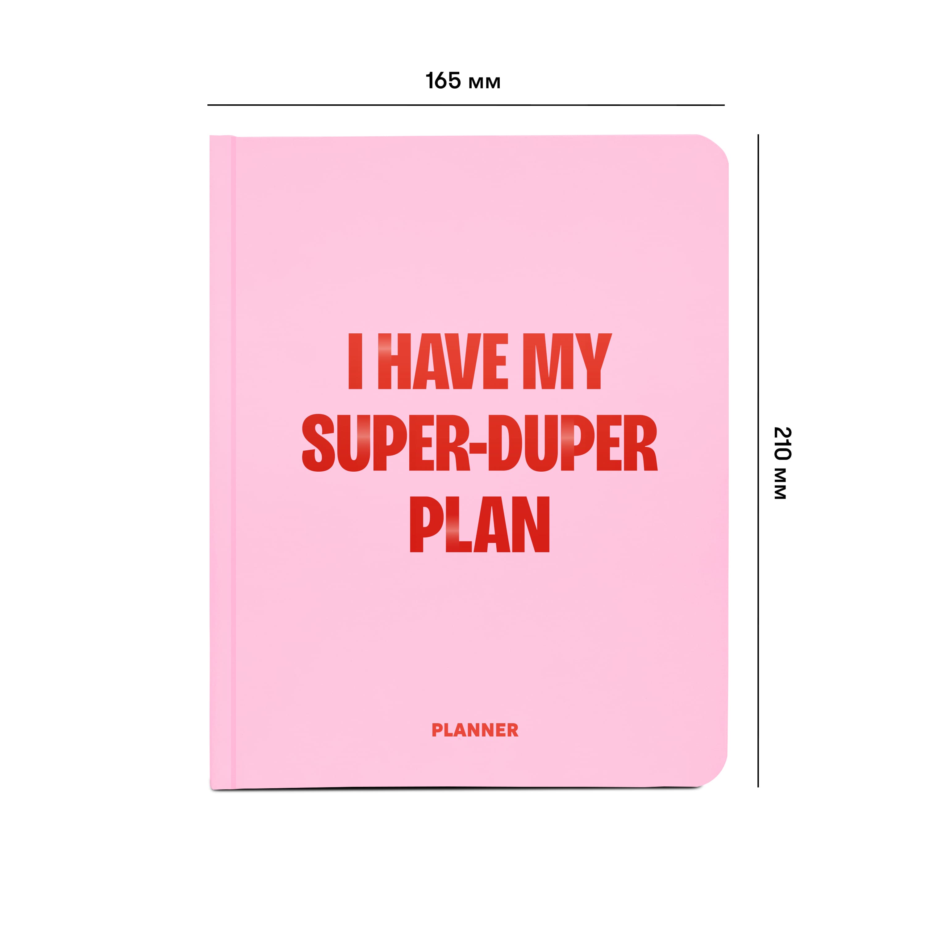 Блокнот для планування "I HAVE MY SUPER-DUPER PLAN" рожевий, orner-2745 1