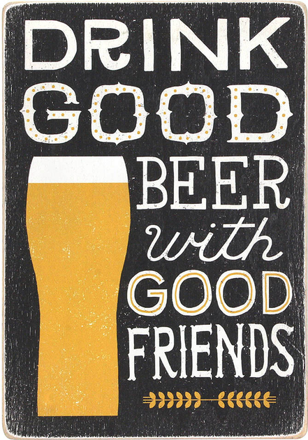 Постер Drink good beer with good friends. Black, pva0006