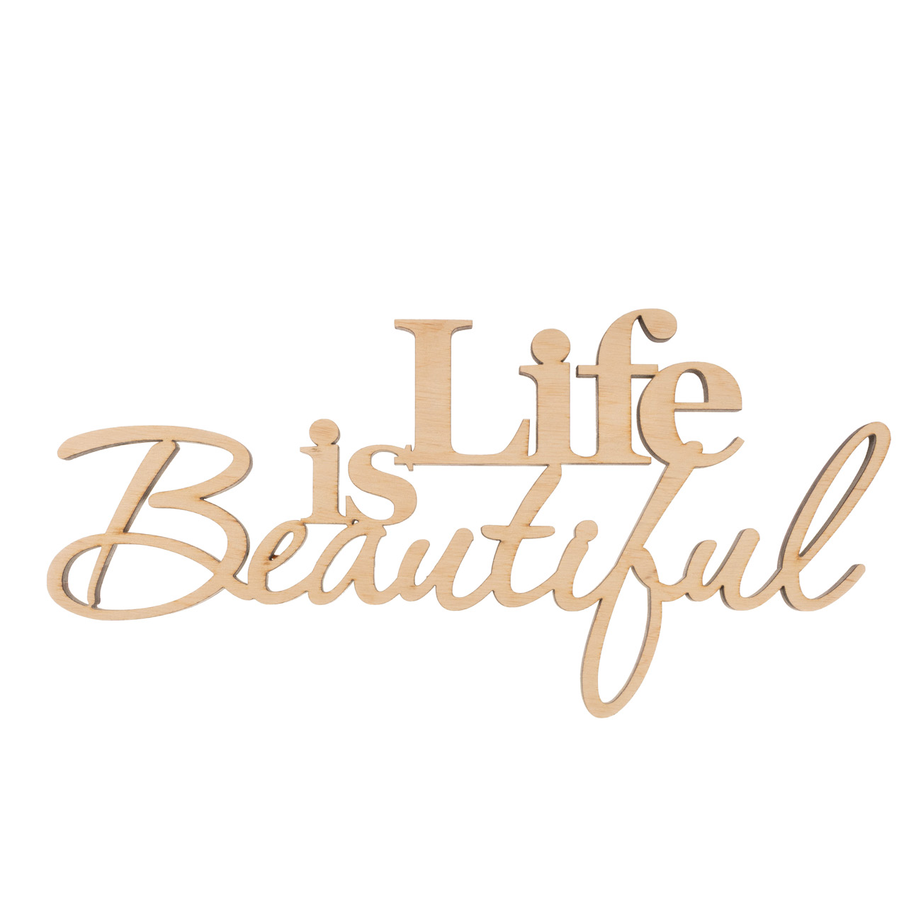 Заготівка дерев`яна Life is Beautiful, С209