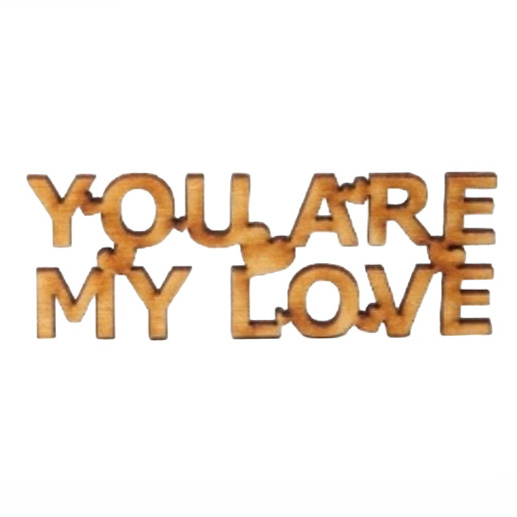 Заготовка деревянная You are my Love, МС31