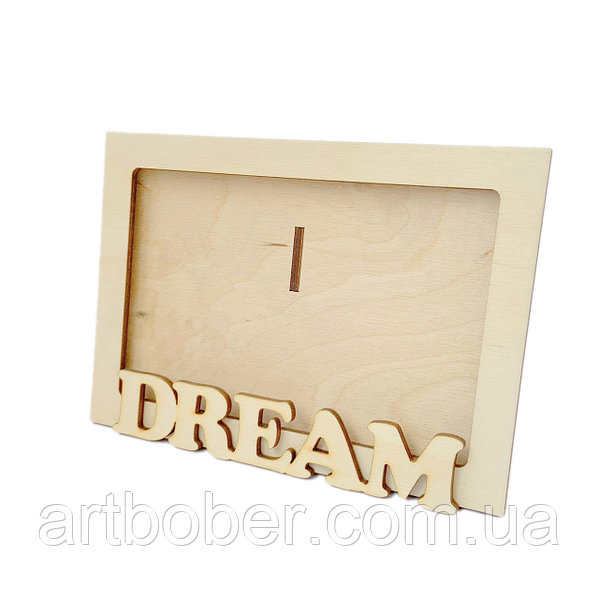 Заготівка з фанери Фоторамка "Dream", 100902 ArtBober
