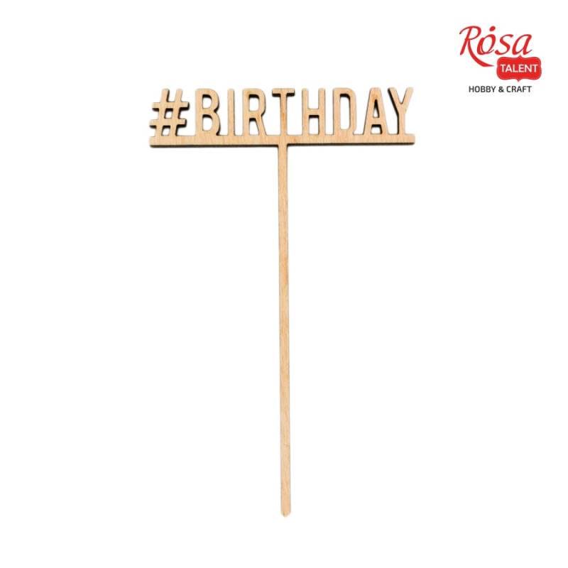 Заготівка топер Birthday, фанера, 7*11,3 см, Rosa Talent (5)
