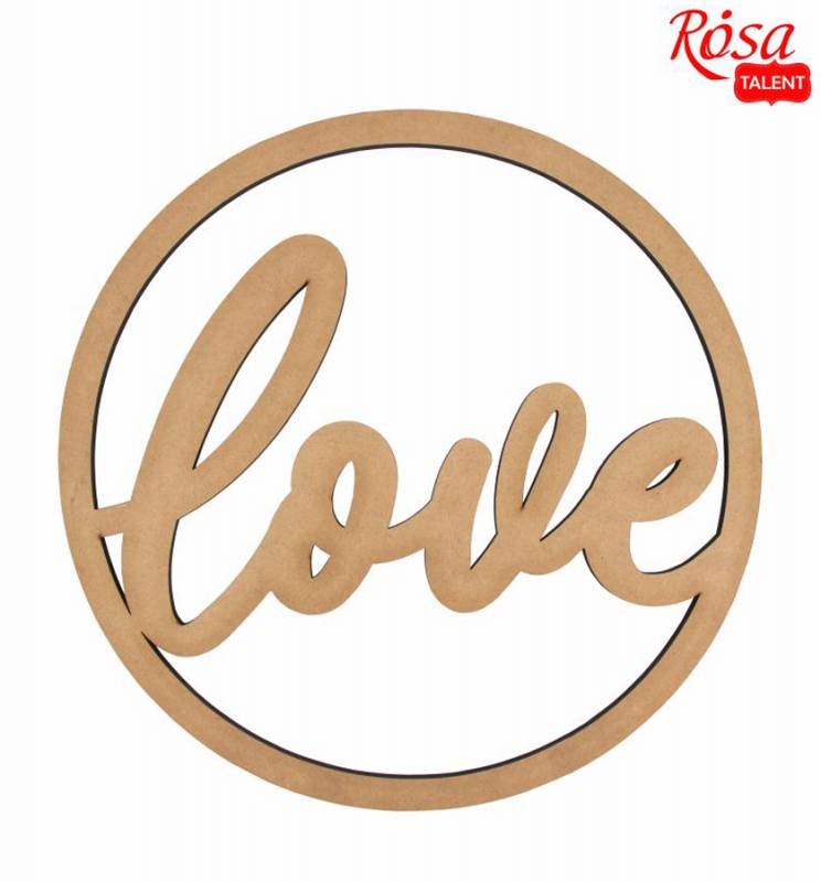 Заготовка Надпись "Love" МДФ 30*30 см, ROSA Talent